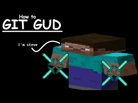 How to git gud at Minecraft