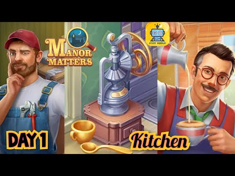 Manor Matters Story: Day 1 - Kitchen