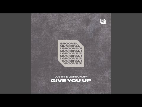 Give You Up