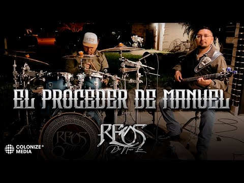 Reos De Nuevo Leon - El Proceder De Manuel (En Vivo)