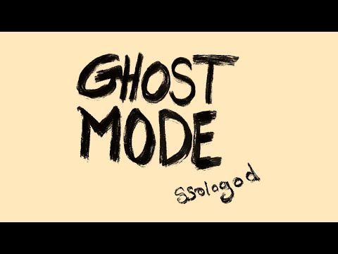 GHOST MODE - SSOLOGOD (Prod by Kamanugue )