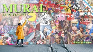 Lupe Fiasco - Mural (Lyrical Breakdown)