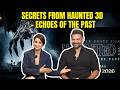 Secrets From Haunted 3D Echoes Of The Past Bollywood Society