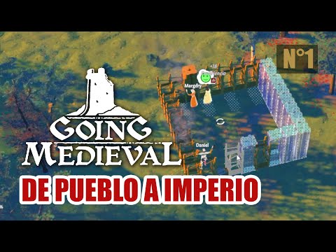 🏰 De Pueblo a Imperio: Nuestra Aventura en Going Medieval 🛡️ Valle Esperanza Episodio 1