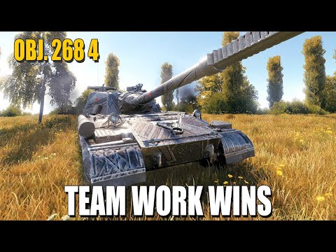 Obj. 268 4: Team work wins - World of Tanks