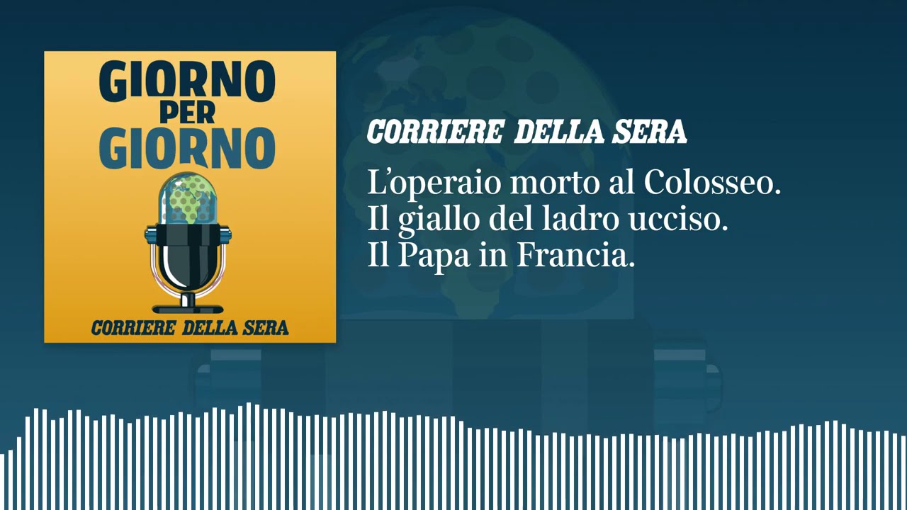 Ep. del 24/09/2026 | L’operaio morto al Colosseo. Il giallo del ladro ucciso. Il Papa in Francia
