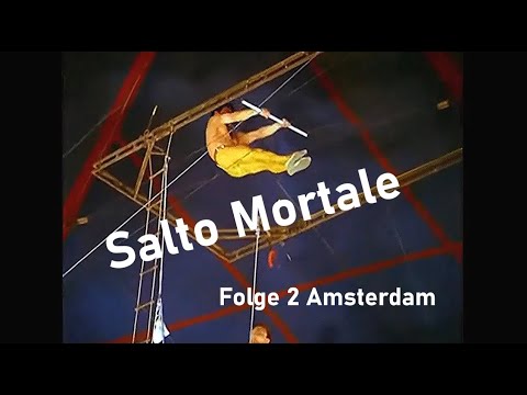 Salto Mortale Folge 2: Amsterdam (verbesserte Bildqualität)