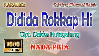 Download lagu DIDIA ROKKAP HI ll KARAOKE BATAK ll NADA RENDAH ll VOKAL PRIA E=DO mp3