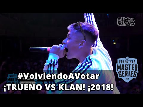 #VolviendoAVotar ¡TRUENO vs KLAN! - FMS 2018