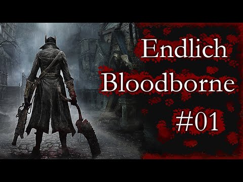 Bloodborne Playthrough mit ondo #1