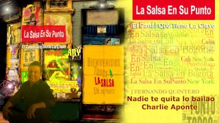 Nadie te quita lo bailao Charlie Aponte