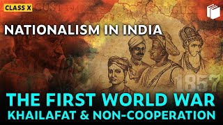 First world war & Non-Cooperation | Nationalism in India | Chapter 3 - History | Class 10 | PuStack