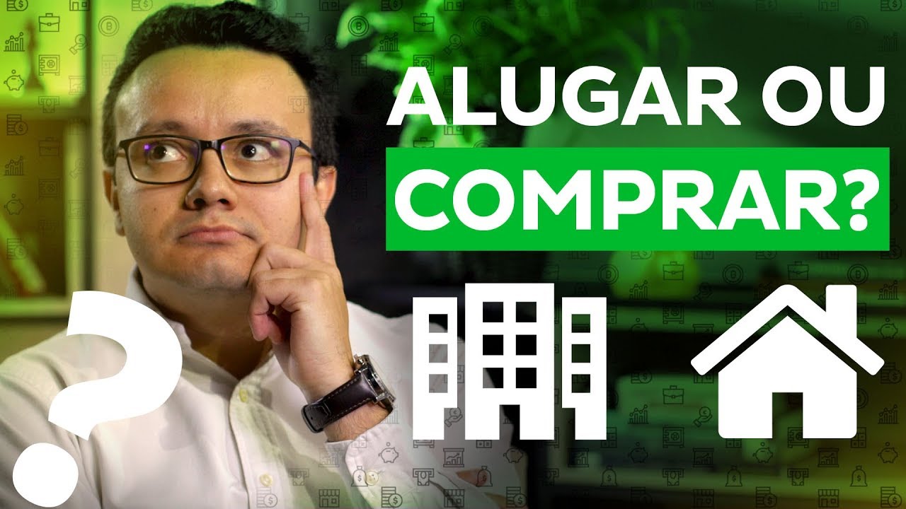 Alugar ou comprar uma casa?