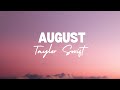 Taylor Swift AUGUST 1 Hour Loop With Lyrics No Ads