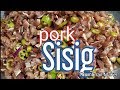 Sisig(Pork Sisig Recipe)(How to cook Filipino Pork Sisig)Panlasang Pinoy/Lutong Pinoy 2019