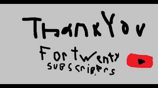 Thank you for twenty subscribers