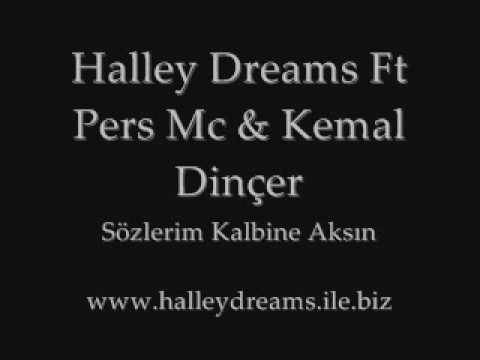 Halley Dreams Ft Pers Mc & Kemal Dinçer - Sözlerim Kalbine Aksın