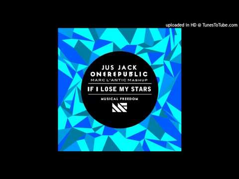 Jus Jack vs. OneRepublic - If I Lose My Stars (Marc L'Antic Mashup)
