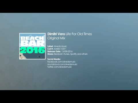 Dimitri Vero - Life For Old Times (Original Mix)
