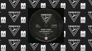 ALDEN TYRELL - Love Explosion (Viewlexx V12/6)