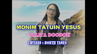 Download lagu TALITA DOODOH - MONIM TATUIN YESUS mp3
