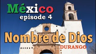 preview picture of video 'Nombre de Dios - A Magic Town in Durango Mexico ( A MUST!)'