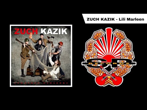 ZUCH KAZIK - Lili Marleen [OFFICIAL AUDIO]