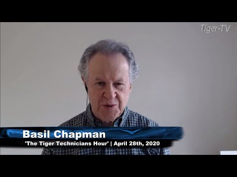 April 28th, The Tiger Technician's Hour with Basil Chapman on TFNN - 2020