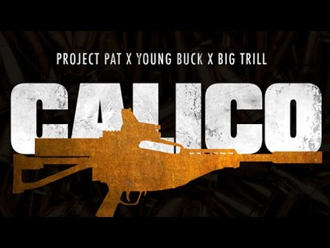 Project Pat - Calico ft. Big Trill & Young Buck