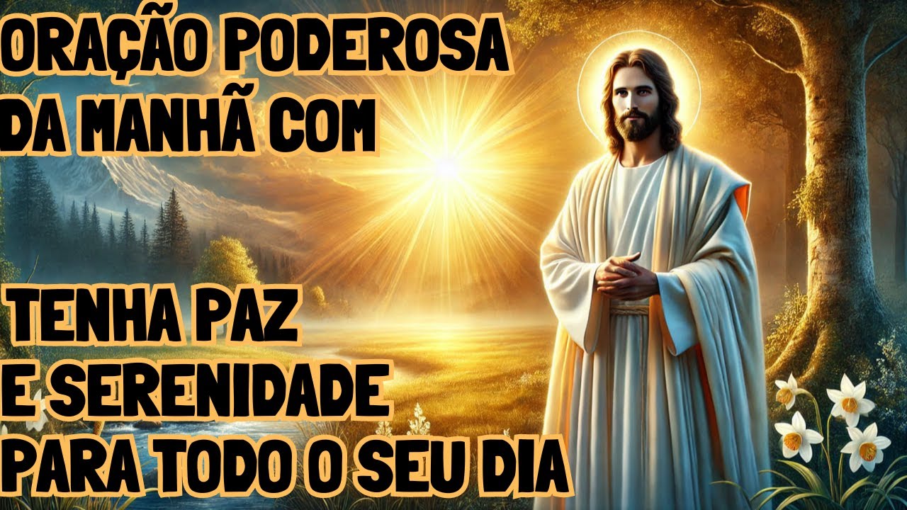 Descubra a Oração que Trará Paz e Serenidade Para Todo o Seu Dia – Comece Agora!