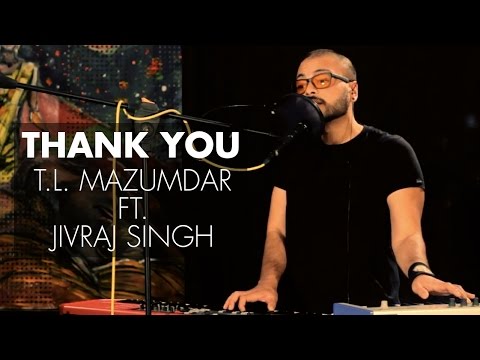 Thank You - T.L. Mazumdar Ft. Jivraj Singh | Live At Blooperhouse Studios