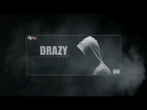DRAZY -  POKO PARÉ
