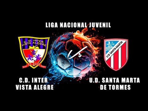 🔴EN DIRECTO: C.D. INTER VISTA ALEGRE Vs U.D. SANTA MARTA DE TORMES Liga Nacional Juvenil