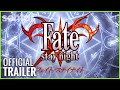 Fate/Stay Night Official Trailer
