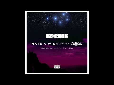 Beedie - Make A Wish ft. Wiz Khalifa [2015] (Song)