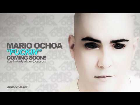 Mario Ochoa - Fuckin