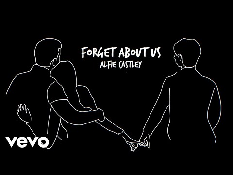 Alfie Castley - Forget About Us (Lyric Video)