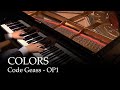 COLORS Code Geass OP1 Piano