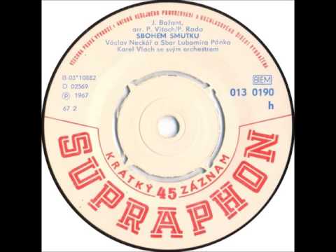 Václav Neckář - Sbohem smutku [1967 Vinyl Records 45rpm]