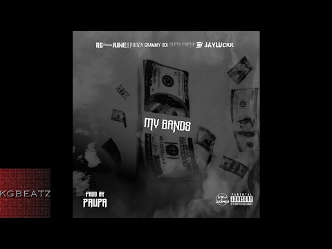 RG ft. June, Peezy, Grammy Boi, Dirty Paper, Jay Luckk - My Bands [Prod. By Paupa] [New 2017]