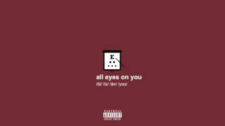 gianni & kyle // all eyes on you (prod. by kojo a.)