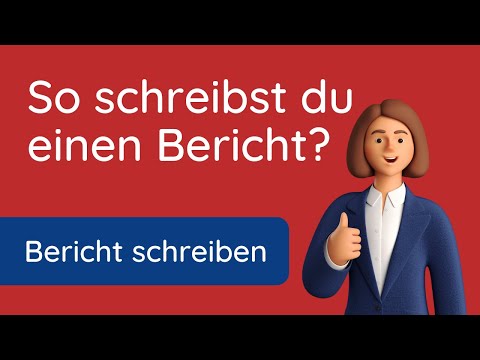 So schreibst du  ✅ einen tollen Bericht