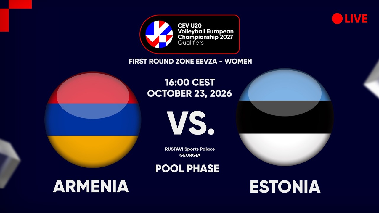 LIVE | ARMENIA vs. ESTONIA | CEV U20 EuroVolley 2027 Women Qualifiers | EEVZA | POOL PHASE