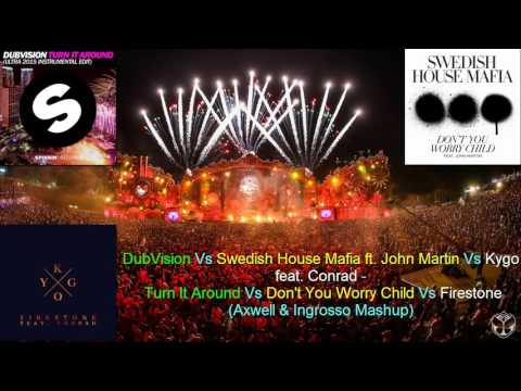 DubVision Vs SHM Vs Kygo  - Turn It Around Vs Don't You Worry Child Vs Firestone