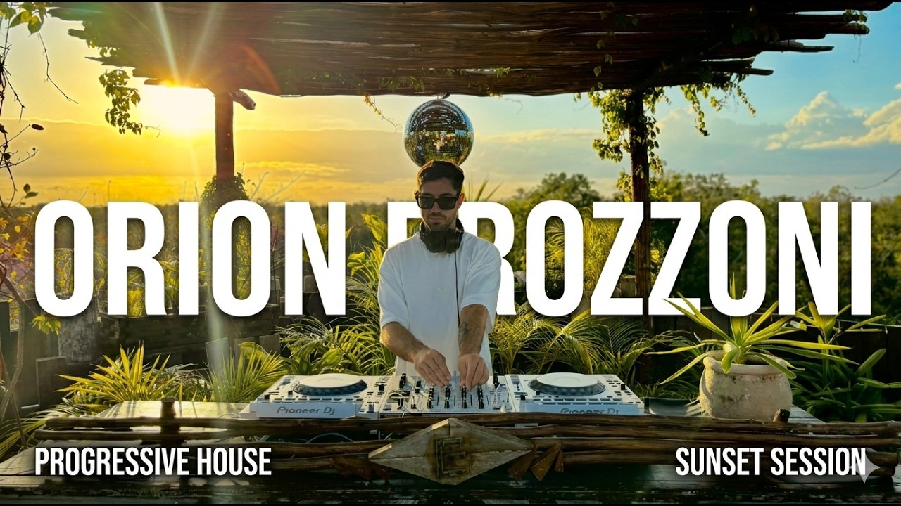 Orión Brozzoni | Progressive House Sunset Mix 2026 | By @EPHIMERATulum