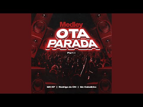 MEDLEY - OTA PARADA PART. 1