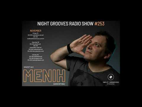 Nigth Grooves Radioshow #253 Guest Dj : Menih