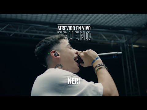 Trueno - Ñeri | ATREVIDO EN VIVO