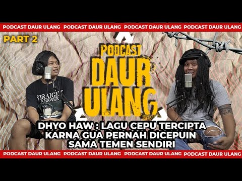 dhyo-haw-lagu-cepu-tercipta-karna-gue-pernah-dicepuin-pdu-bersama-dhyo-haw-part-2