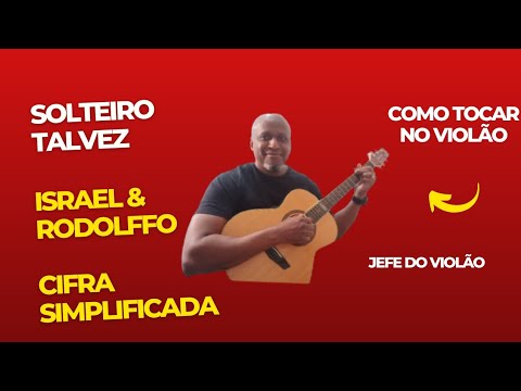 Solteiro Talvez - Israel e Rodolffo